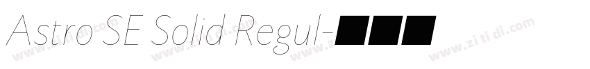 Astro SE Solid Regul字体转换